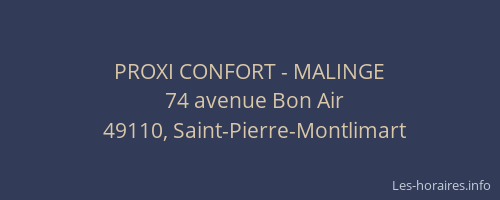 PROXI CONFORT - MALINGE