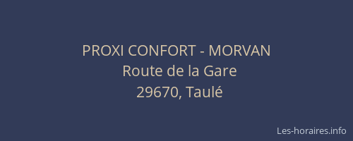 PROXI CONFORT - MORVAN
