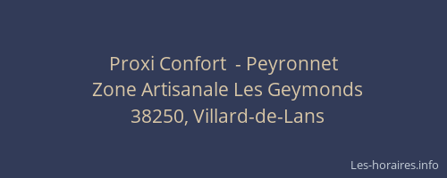 Proxi Confort  - Peyronnet