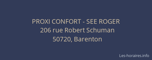 PROXI CONFORT - SEE ROGER