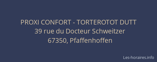 PROXI CONFORT - TORTEROTOT DUTT