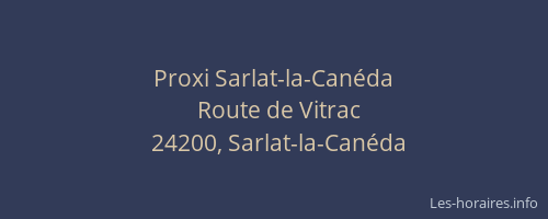 Proxi Sarlat-la-Canéda