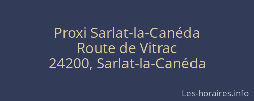 Proxi Sarlat-la-Canéda