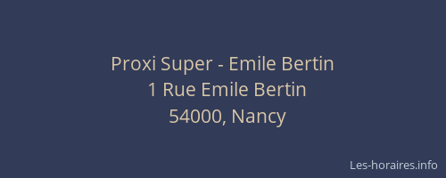 Proxi Super - Emile Bertin