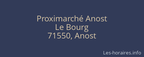 Proximarché Anost