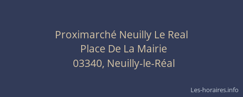 Proximarché Neuilly Le Real