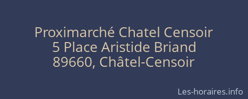 Proximarch&eacute; Chatel Censoir