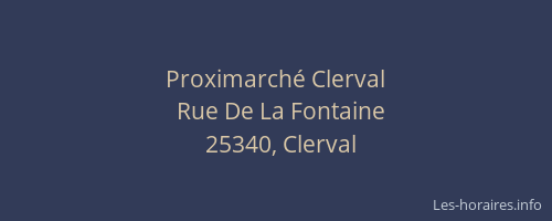 Proximarch&eacute; Clerval