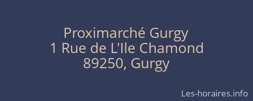Proximarch&eacute; Gurgy