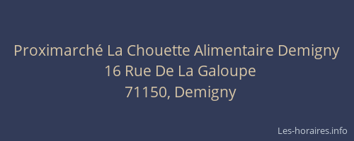 Proximarch&eacute; La Chouette Alimentaire Demigny
