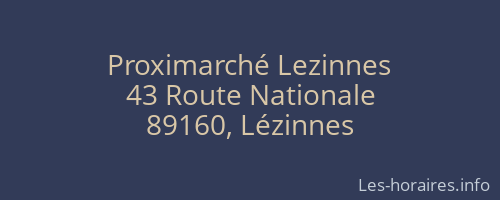 Proximarch&eacute; Lezinnes