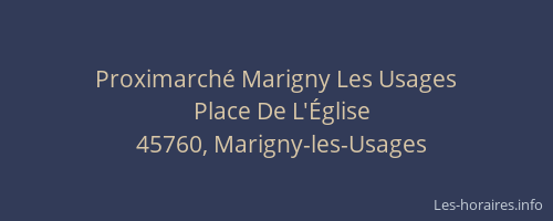 Proximarch&eacute; Marigny Les Usages