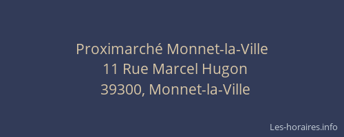 Proximarch&eacute; Monnet-la-Ville