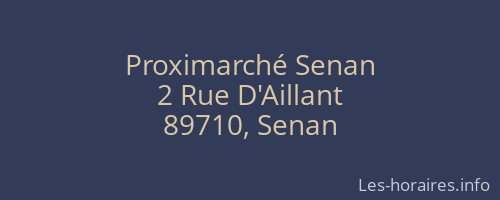 Proximarch&eacute; Senan