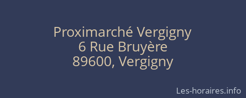 Proximarch&eacute; Vergigny