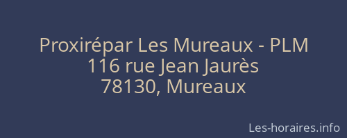 Proxirépar Les Mureaux - PLM