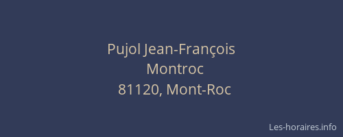Pujol Jean-Fran&ccedil;ois