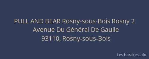 PULL AND BEAR Rosny-sous-Bois Rosny 2