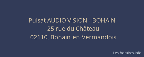Pulsat AUDIO VISION - BOHAIN