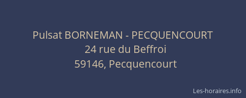 Pulsat BORNEMAN - PECQUENCOURT