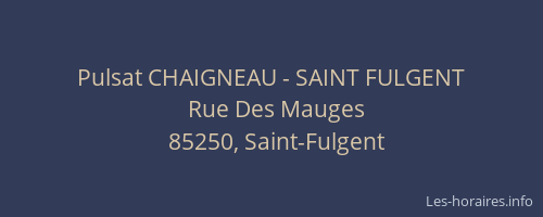 Pulsat CHAIGNEAU - SAINT FULGENT
