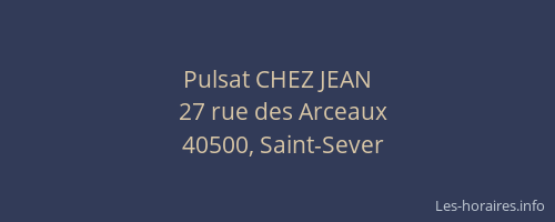 Pulsat CHEZ JEAN