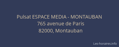 Pulsat ESPACE MEDIA - MONTAUBAN