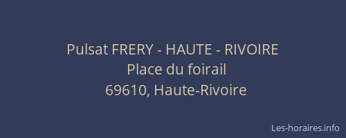 Pulsat FRERY - HAUTE - RIVOIRE