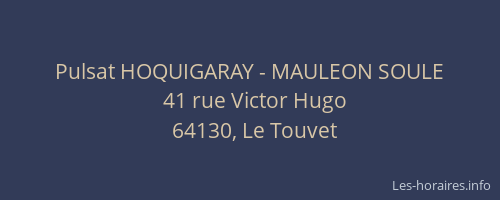 Pulsat HOQUIGARAY - MAULEON SOULE