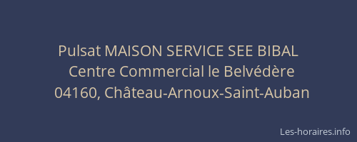 Pulsat MAISON SERVICE SEE BIBAL
