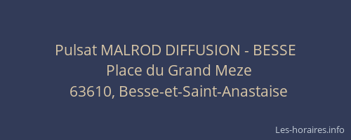 Pulsat MALROD DIFFUSION - BESSE