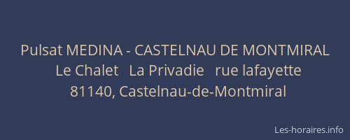 Pulsat MEDINA - CASTELNAU DE MONTMIRAL
