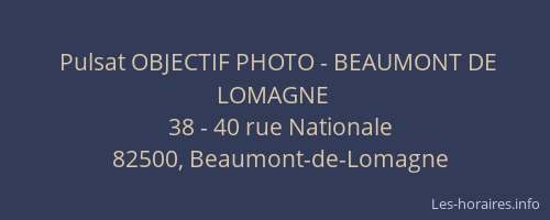 Pulsat OBJECTIF PHOTO - BEAUMONT DE LOMAGNE