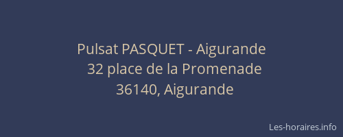 Pulsat PASQUET - Aigurande