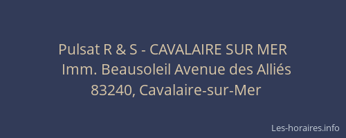 Pulsat R & S - CAVALAIRE SUR MER