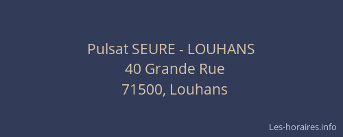 Pulsat SEURE - LOUHANS