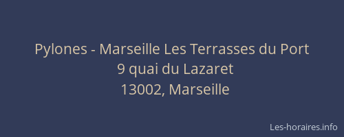 Pylones - Marseille Les Terrasses du Port