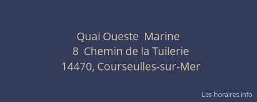Quai Oueste  Marine