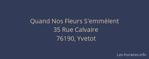 Quand Nos Fleurs S'emmèlent