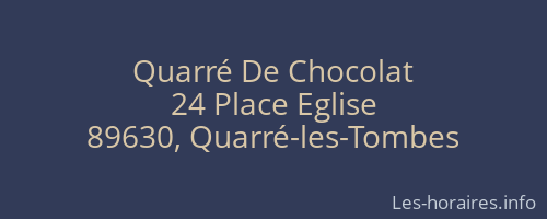 Quarr&eacute; De Chocolat