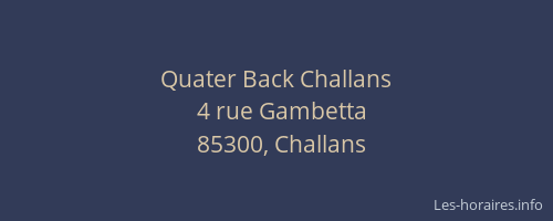 Quater Back Challans