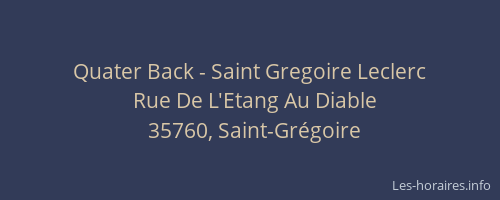Quater Back - Saint Gregoire Leclerc