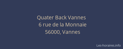 Quater Back Vannes