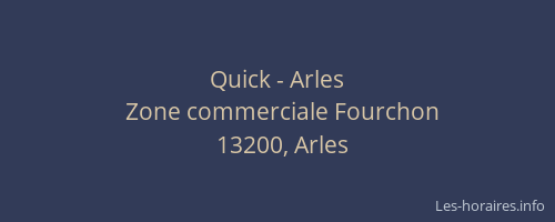 Quick - Arles