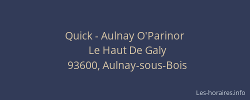 Quick - Aulnay O'Parinor