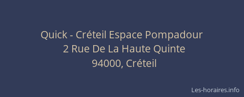 Quick - Créteil Espace Pompadour