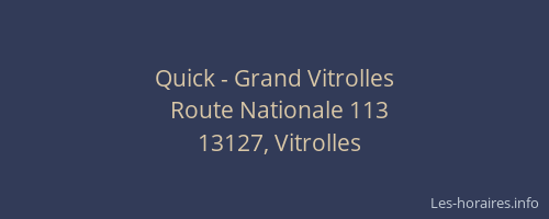 Quick - Grand Vitrolles
