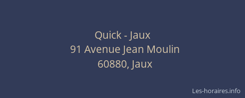 Quick - Jaux