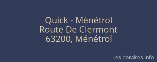Quick - Ménétrol