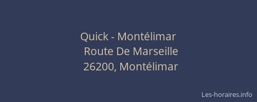 Quick - Montélimar